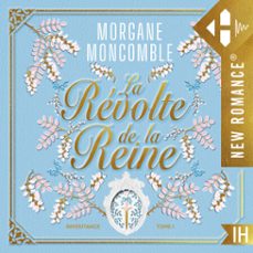 la revolte de la reine (audiolibro)-morgane moncomble-9791042908089
