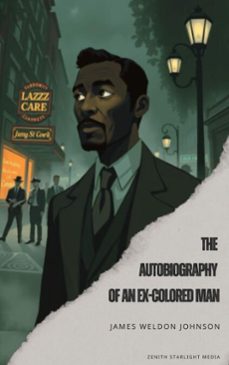 the autobiography of an ex-colored man (ebook)-james weldon johnson-9791070124789