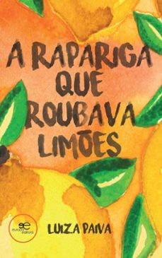 a rapariga que roubava limoes-luiza yonamine paiva-9791220133289
