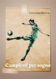 campioni per sogno. storie di rivincite immaginarie (ebook)-9791220387989