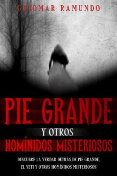 pie grande y otros hominidos misteriosos (ebook)-9791221399189
