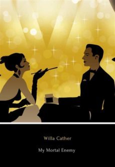 my mortal enemy (ebook)-willa cather-9791222002989
