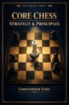 core chess strategy &amp; principles-9791222459189