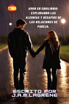 amor en equilibrio: explorando las alegrias y desafios de las relaciones de pareja. (ebook)-9791223043189