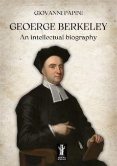 george berkeley, an intellectual biography (ebook)-giovanni papini-9791255041689