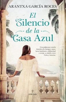 el silencio de la casa azul (ebook)-arantxa garcia roces-9791370203689