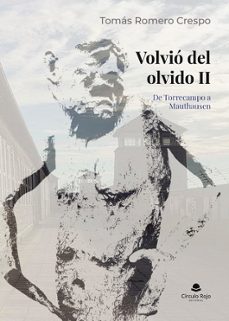 volvió del olvido ii. de torrecampo a mauthausen-tomas romero crespo-9791370603489