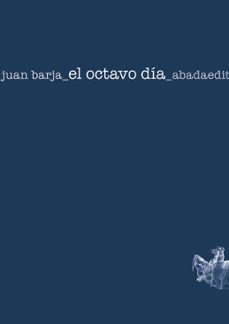 el octavo dia-juan barja de quiroga-9791387521189