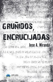 gruñidos encrucijadas-jose a. miranda-9791387571689