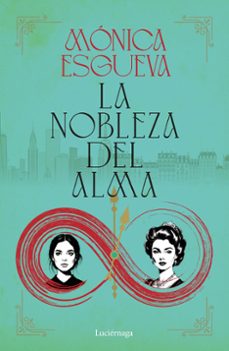 la nobleza del alma-monica esgueva-9791387667689