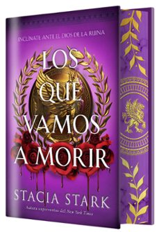 los que vamos a morir (edicion especial limitada)-stacia stark-9791387711689