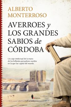 averroes y los grandes sabios de córdoba-alberto monterroso-9791387811389