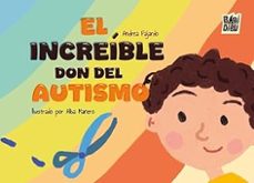 el increible don del autismo-andrea fajardo-9791387821289