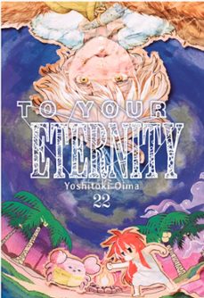 to your eternity vol 22-yoshitoki oima-9791387831189