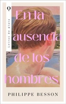 en la ausencia de los hombres (ebook)-philippe besson-9791387899189