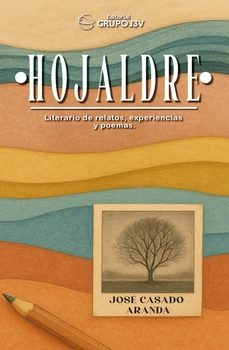 hojaldre literario de relatos, experiencias y poemas-jose casado aranda-9791399033489
