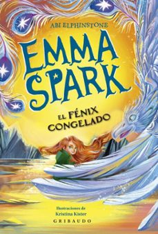 emma spark 2, el fenix de hielo (ebook)-abi elphinstone-9791399073089