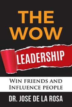 the wow leadership (ebook)-jose de la rosa-9798223811589