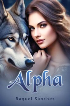 alpha (ebook)-raquel sanchez-9798227432889