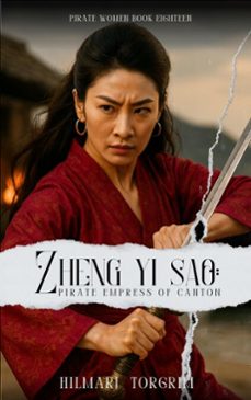 zheng yi sao: pirate empress of canton (ebook)-hilmarj torgrim-9798231954889