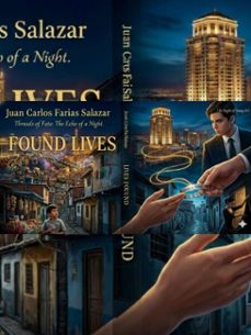 found lives (ebook)-juan carlos farias salazar-9798232247089