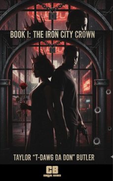the iron city crown (ebook)-t-dawg da don-taylor "t-dawg da don" butler-9798232278489