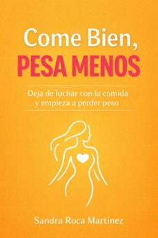 come bien, pesa menos (ebook)-sandra roca martínez-9798233155789