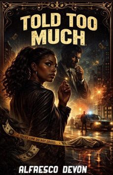 told to much (ebook)-alfresco devon-9798233202889