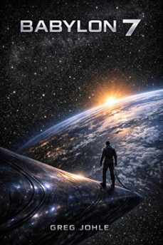 babylon 7 (ebook)-greg johle-9798233730689