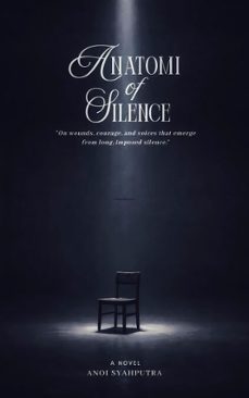 anatomy of silence (ebook)-anoi syahputra-9798233850189
