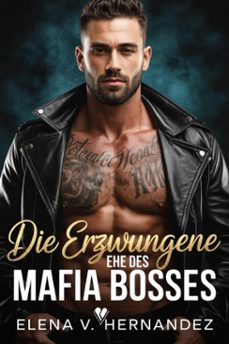 die erzwungene ehe des mafia bosses (ebook)-elena v. hernandez-9798233989889