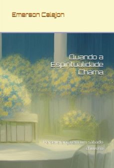 quando a espiritualidade chama (ebook)-emerson calejon-9798329263589