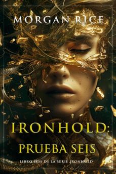 ironhold: prueba seis (libro seis de la serie ironhold) (ebook)-morgan rice-9798341559189