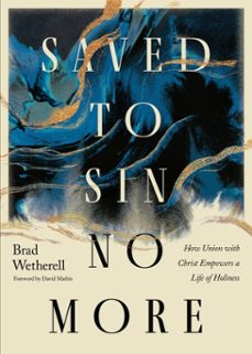 saved to sin no more (ebook)-brad wetherell-9798874900489