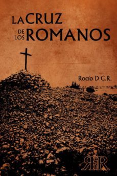 la cruz de los romanos (ebook)-cdlap00004989