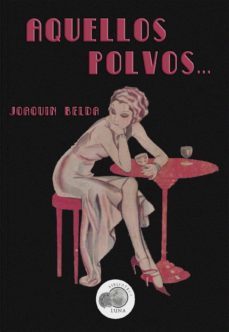 aquellos polvos... - joaquin belda (ebook)-cdlap00010689