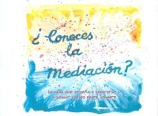 ¿conoces la mediacion?: la guia que enseña a separarse y a seguir siendo padre y madre-trinidad bernal samper-2910017478199