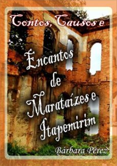 contos, causos e encantos de marataízes e itapemirim (ebook)-bárbara pérez-3410001862199