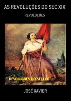 as revoluçes do sec xix (ebook)-josé xavier-3410001938399