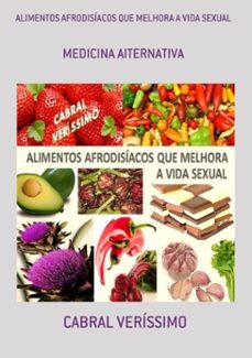 alimentos afrodisíacos que melhora a vida sexual-cabral veríssimo-3410002659699