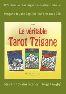 o verdadeiro tarô tzigane de madame tchalai-madam tchalai (ed.port. jorge purgly)-3410003040199