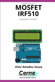 experiencias com o  mosfet  irf510 programado no arduino (ebook)-vitor amadeu souza-3410005264999