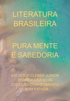 pura mente e sabedoria (ebook)-escritor cleber junior ferreira silva coleção conhecimento bom da e estuda-3410005491999