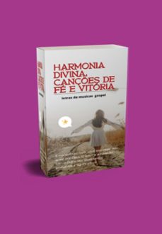 harmonia divina: cançes de fe e vitoria (ebook)-josé marinho-3410005866599