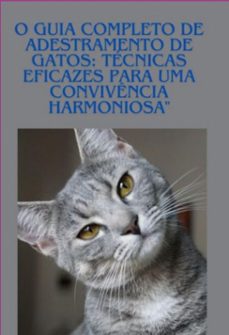 o guia completo de adestramento de gatos: tecnicas eficazes para uma convivencia harmoniosa (ebook)-robert rizzi-3410006715599
