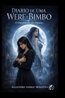 diario de uma were-bimbo (ebook)-alejandro gómez mingueza-3410009198399