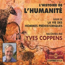 l'histoire de l'humanite. la vie des hommes prehistoriques (audiolibro)-yves coppens-3561302857299