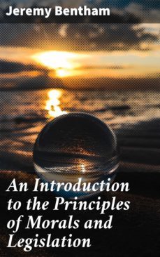 an introduction to the principles of morals and legislation (ebook)-jeremy bentham-4064066450199
