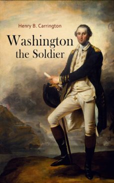washington the soldier (ebook)-henry b. carrington-4066338118899