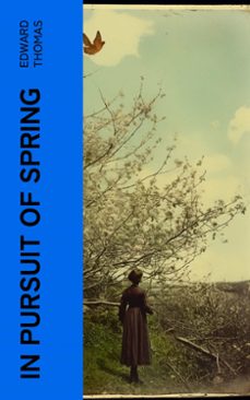 in pursuit of spring (ebook)-edward thomas-4066339562899